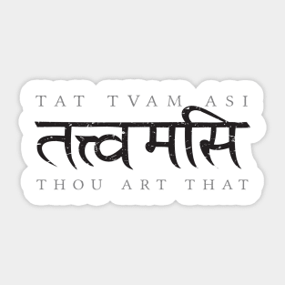 Tat Tvam Asi (Thou art that) Sticker